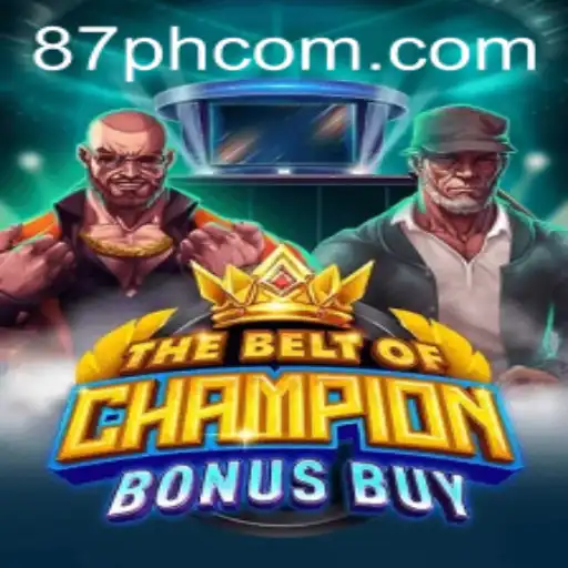TheBeltOfChampionBonusBuy: Unleashing Your Inner Warrior with 87PH